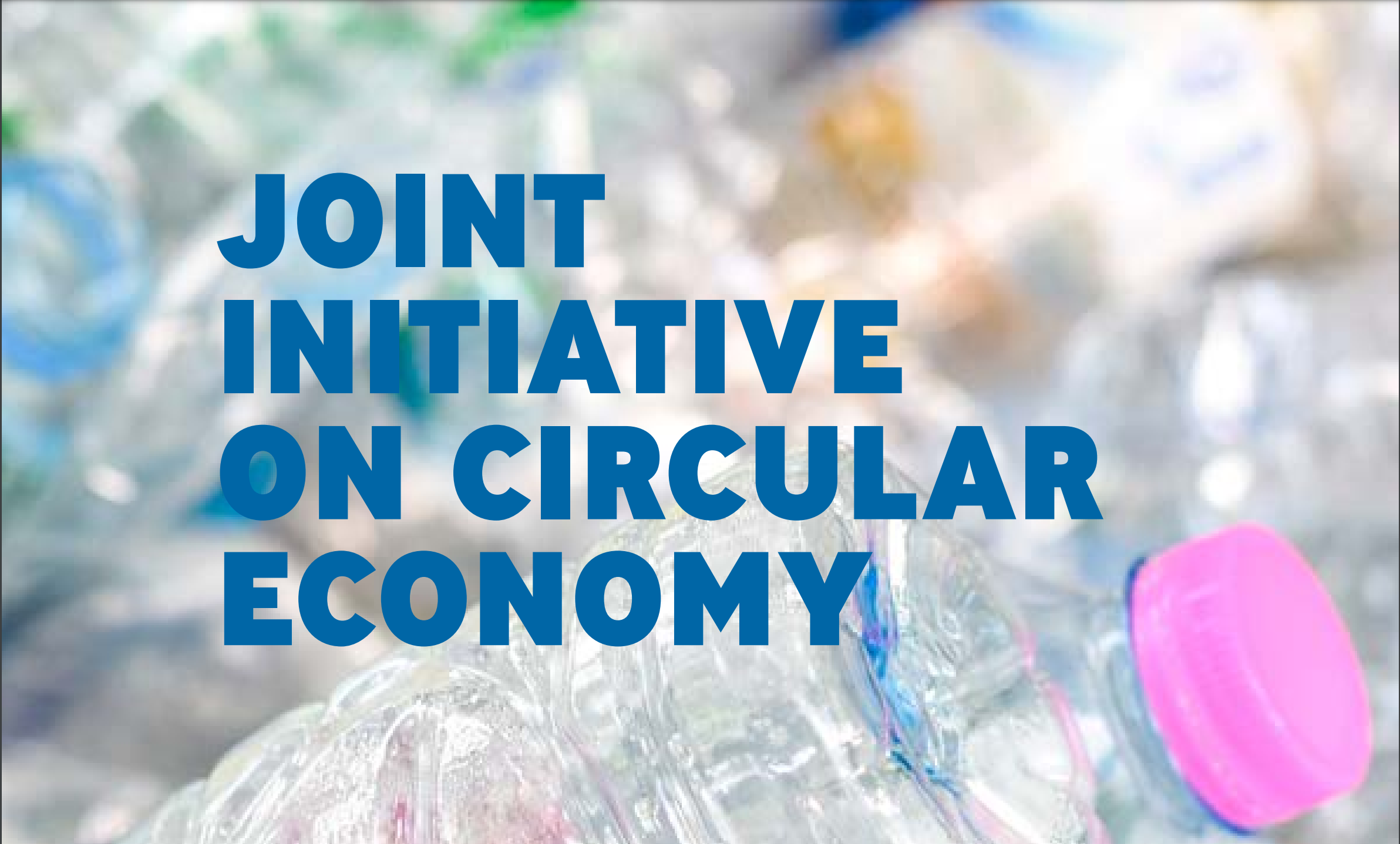 Joint Initiative on Circular Economy